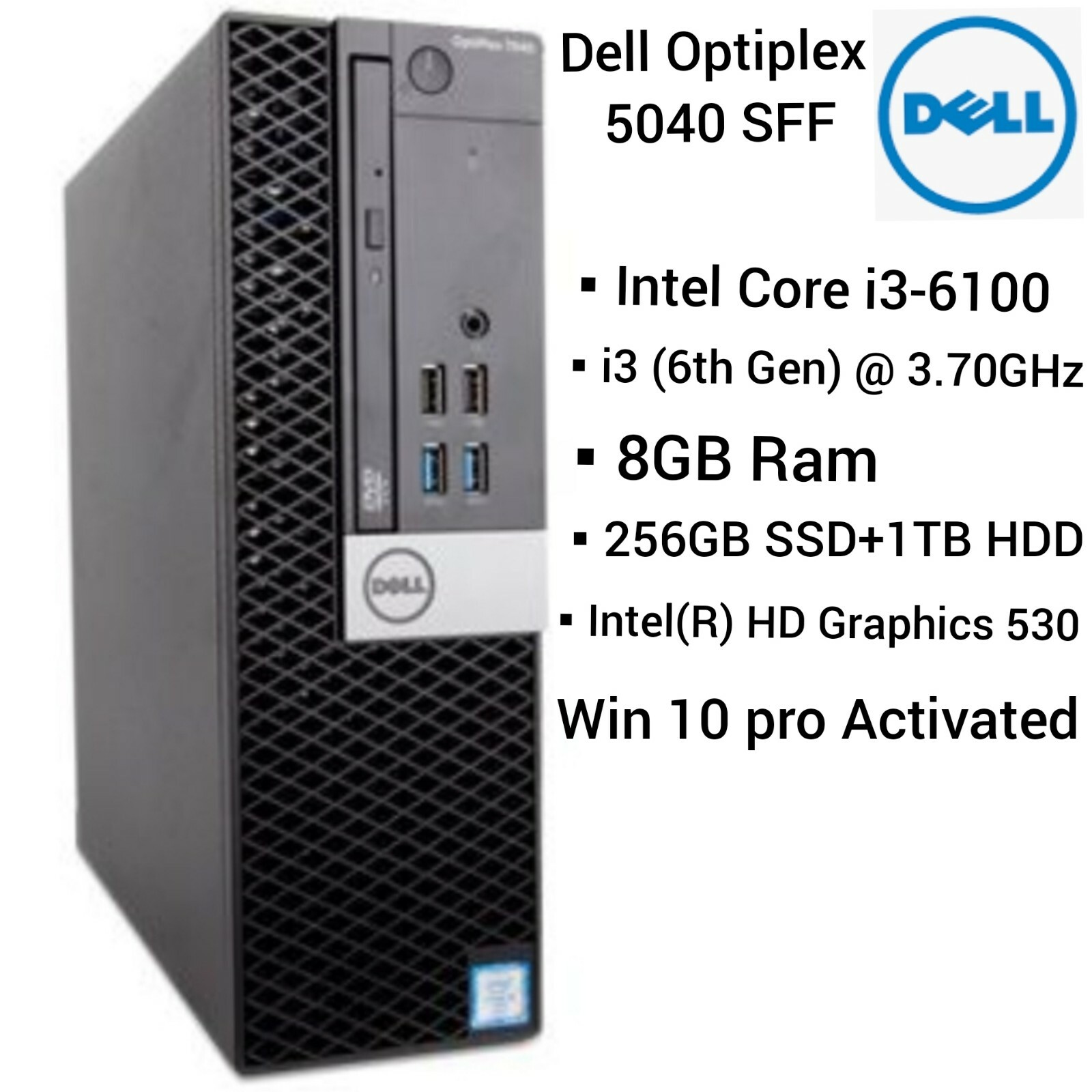 Dell OptiPlex 5040(SFF) Core i3-6100 3.70GHz |8GB RAM| 256GB SSD + 1TB HDD